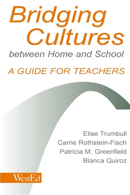 Bridging Cultures Between Home and School : A Guide for Teachers, Paperback / softback Book