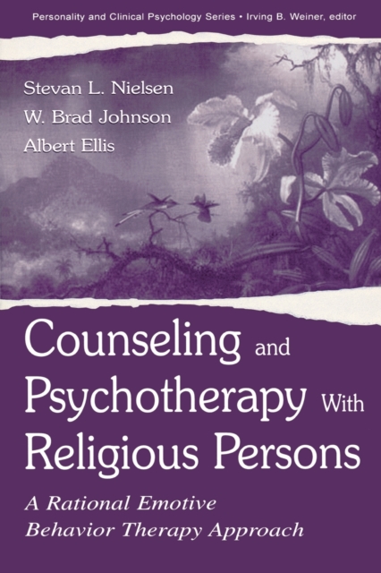 Counseling and Psychotherapy With Religious Persons : A Rational Emotive Behavior Therapy Approach, Paperback / softback Book