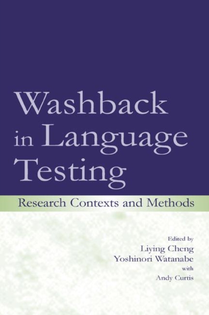 Washback in Language Testing : Research Contexts and Methods, Hardback Book