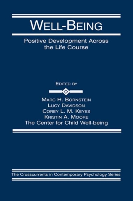 Well-Being : Positive Development Across the Life Course, Hardback Book