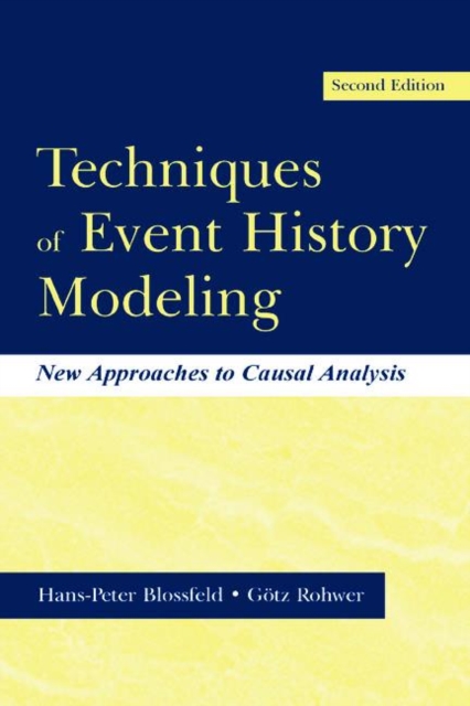 Techniques of Event History Modeling : New Approaches to Casual Analysis, Paperback / softback Book