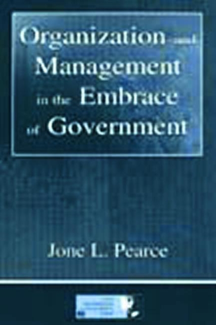 Organization and Management in the Embrace of Government, Paperback / softback Book
