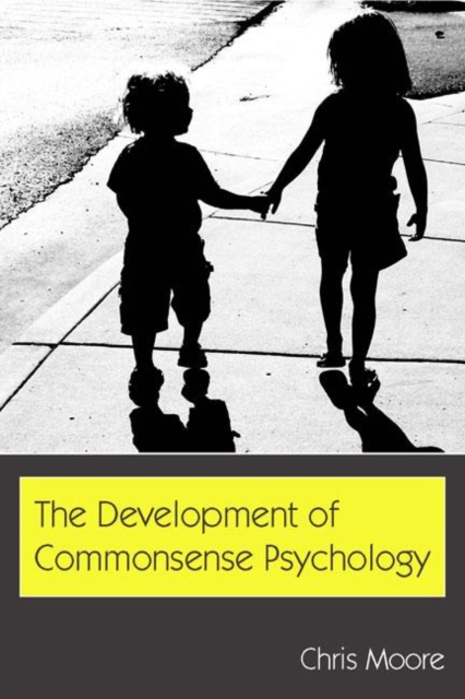 The Development of Commonsense Psychology, Hardback Book