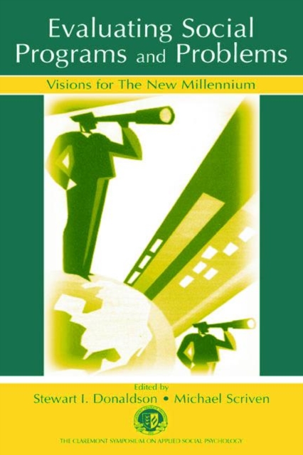 Evaluating Social Programs and Problems : Visions for the New Millennium, Paperback / softback Book