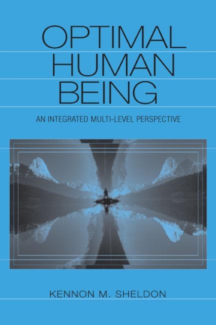 Optimal Human Being : An Integrated Multi-level Perspective, Hardback Book