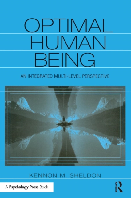 Optimal Human Being : An Integrated Multi-level Perspective, Paperback / softback Book