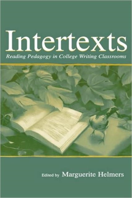 Intertexts : Reading Pedagogy in College Writing Classrooms, Hardback Book