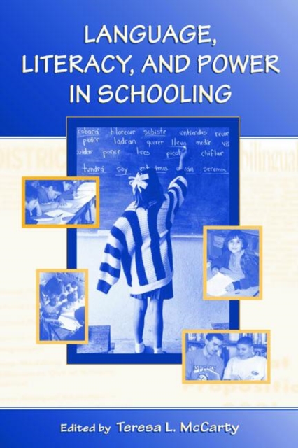 Language, Literacy, and Power in Schooling, Paperback / softback Book