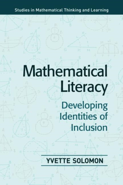 Mathematical Literacy : Developing Identities of Inclusion, Paperback / softback Book