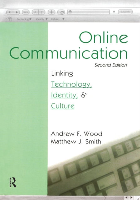 Online Communication : Linking Technology, Identity, & Culture, Paperback / softback Book