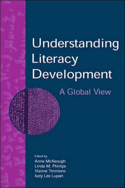 Understanding Literacy Development : A Global View, Hardback Book