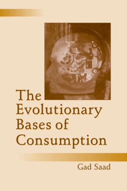 The Evolutionary Bases of Consumption, Hardback Book