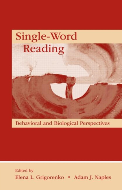 Single-Word Reading : Behavioral and Biological Perspectives, Hardback Book
