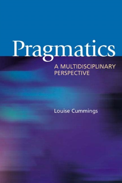 Pragmatics : A Multidisciplinary Perspective, Paperback / softback Book