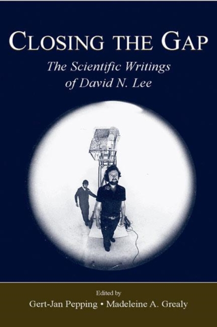 Closing the Gap : The Scientific Writings of David N. Lee, Hardback Book