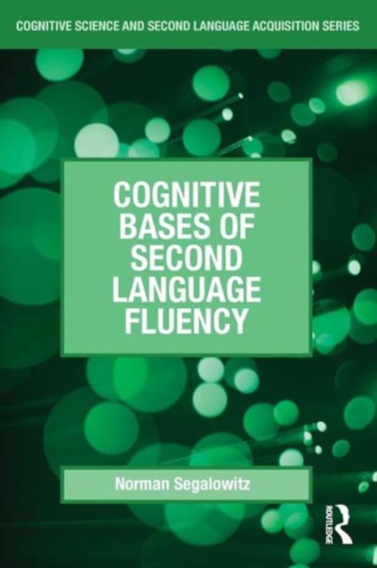 Cognitive Bases of Second Language Fluency, Paperback / softback Book
