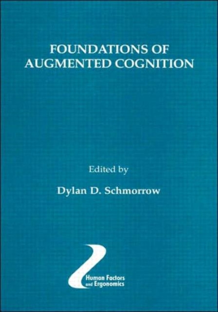 Foundations of Augmented Cognition, Hardback Book