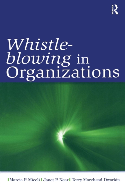 Whistle-Blowing in Organizations, Paperback / softback Book