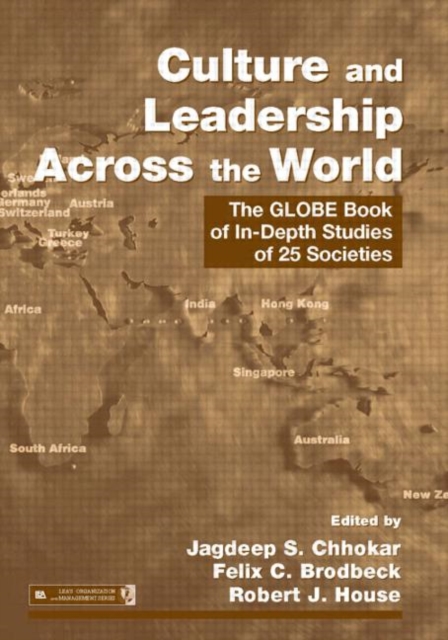 Culture and Leadership Across the World : The GLOBE Book of In-Depth Studies of 25 Societies, Hardback Book