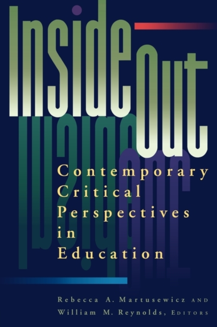 inside/out : Contemporary Critical Perspectives in Education, Paperback / softback Book