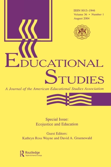 Ecojustice and Education : A Special Issue of educational Studies, Paperback / softback Book