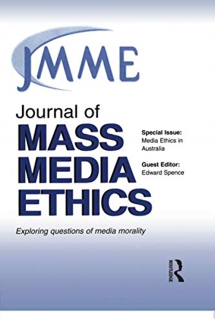 Media Ethics in Australia : A Special Issue of the Journal of Mass Media Ethics, Paperback / softback Book
