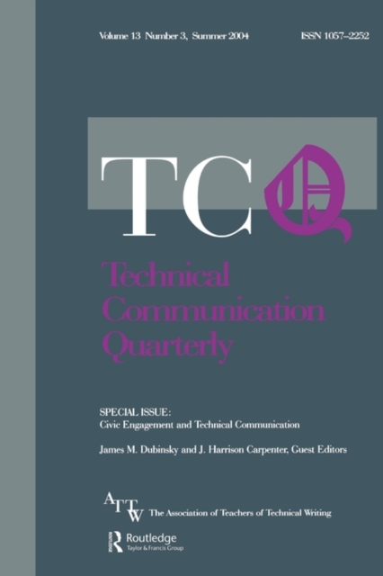 Civic Engagement and Technical Communication : A Special Issue of Technical Communication Quarterly, Paperback / softback Book