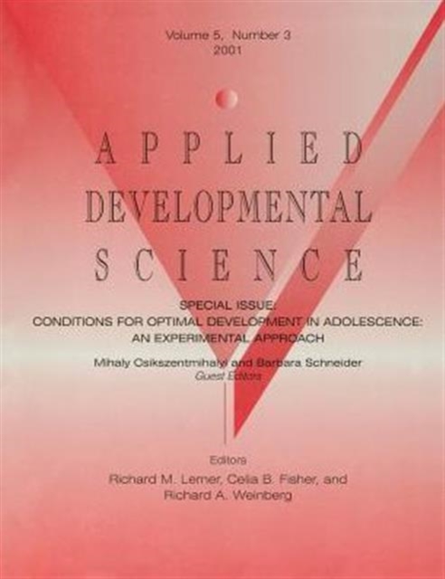 Conditions for Optimal Development in Adolescence : An Experiential Approach: A Special Issue of Applied Developmental Science, Paperback / softback Book