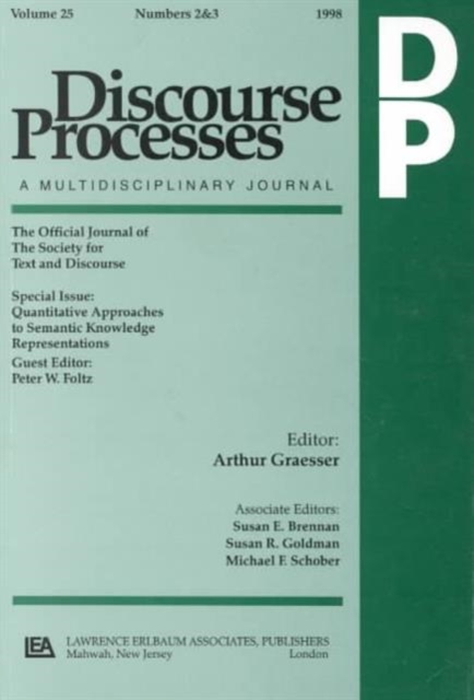 Quantitative Approaches To Semantic Knowledge Representations : A Special Double Issue of discourse Processes, Paperback / softback Book