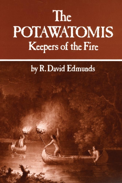 The Potawatomis : Keepers of the Fire, Paperback / softback Book