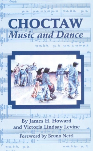 Choctaw Music and Dance, Paperback / softback Book