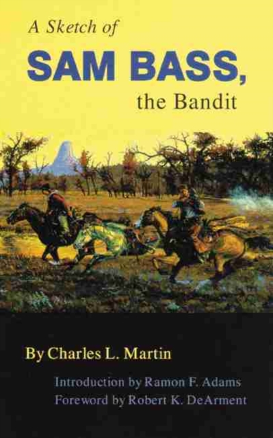 A Sketch of Sam Bass, the Bandit, Paperback / softback Book