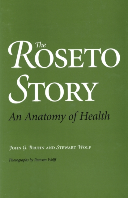 The Roseto Story : An Anatomy of Health, Paperback / softback Book