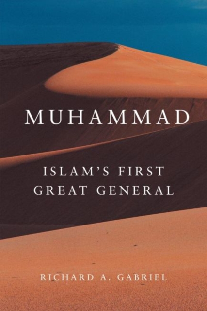 Muhammad : Islam's First Great General, Hardback Book