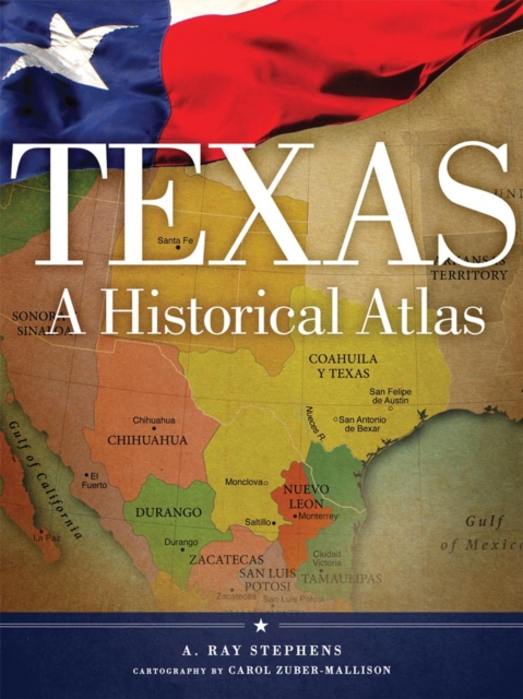 Texas : A Historical Atlas, Paperback / softback Book