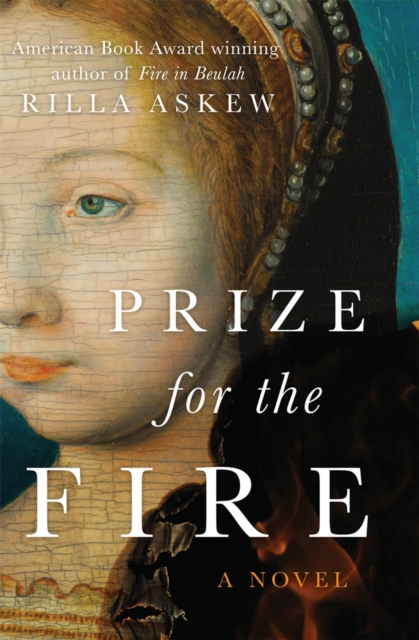 Prize for the Fire : A Novel, Hardback Book