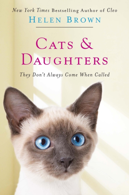 Cats & Daughters: : They Don't Always Come When Called, EPUB eBook