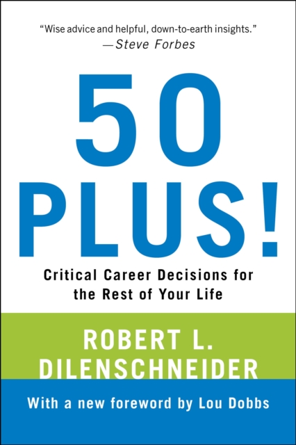 50 Plus! : Critical Career Decisions for the Rest of Your Life, EPUB eBook