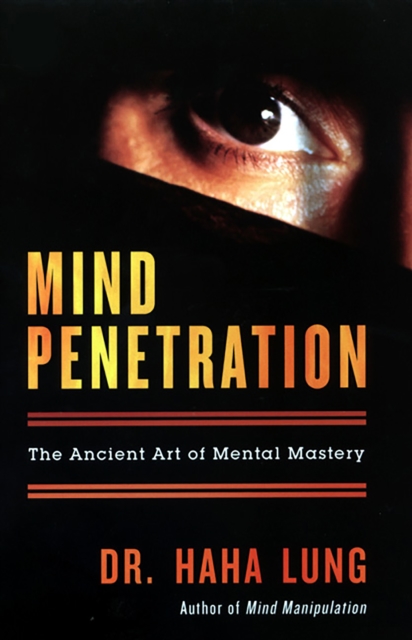 Mind Penetration: The Ancent Art Of Mental Mastery, EPUB eBook