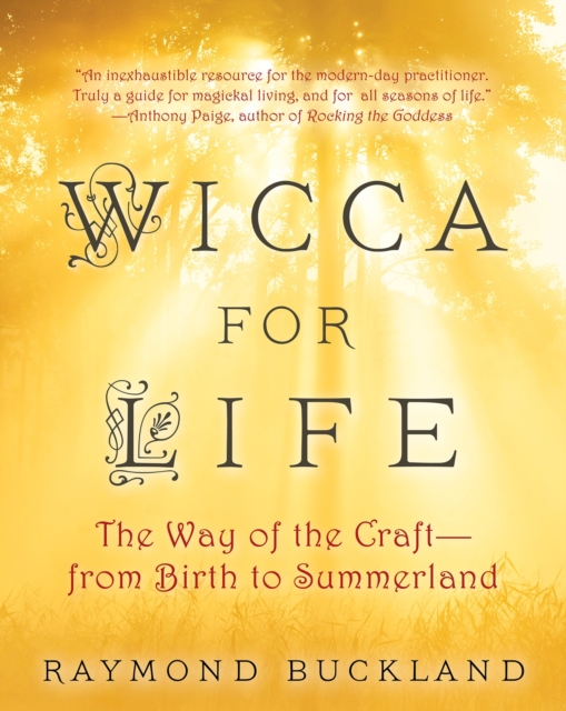 Wicca for Life : The Way of the Craft -- From Birth to Summerland, EPUB eBook
