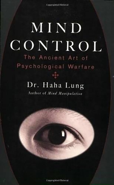 Mind Control : The Ancient Art of Psychological Warfare, EPUB eBook