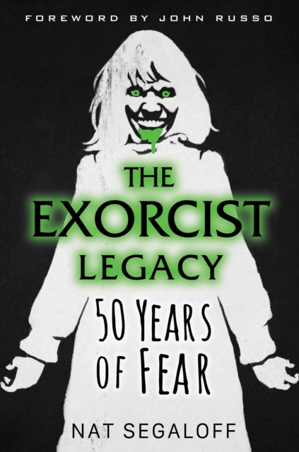 The Exorcist Legacy : 50 Years of Fear, EPUB eBook