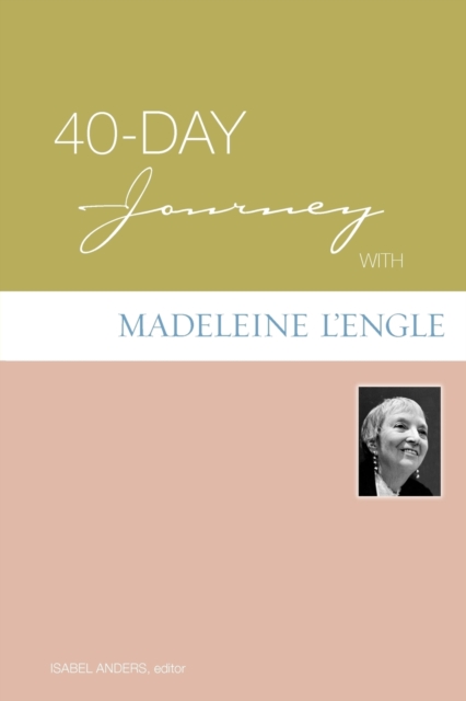 40-day Journey with Madeleine L'Engle, Paperback / softback Book