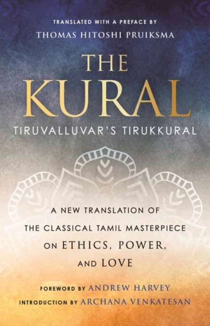 The Kural : Tiruvalluvar's Tirukkural, Hardback Book