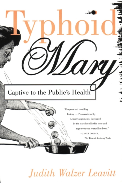 Typhoid Mary : Captive to the Public's Health, Paperback / softback Book