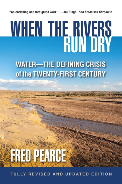 When the Rivers Run Dry, Fully Revised and Updated Edition, EPUB eBook