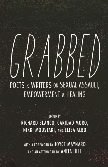 Grabbed : Writers and Poets Respond to Sexual Assault, Paperback / softback Book