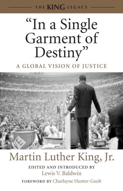 "In a Single Garment of Destiny" : A Global Vision of Justice, Hardback Book