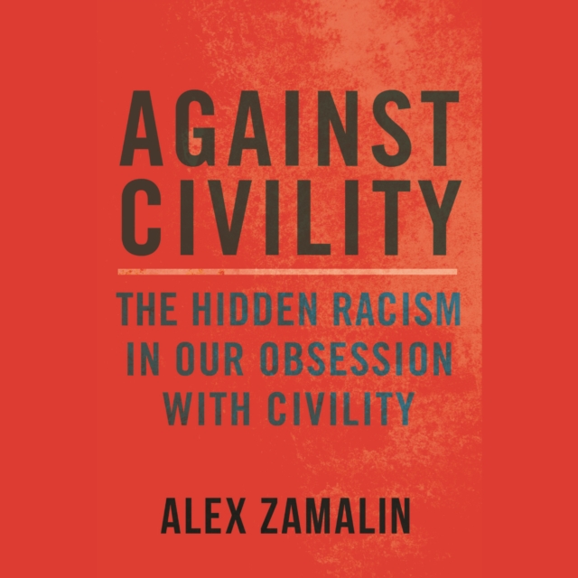 Against Civility, eAudiobook MP3 eaudioBook