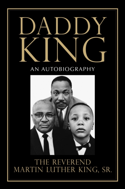 Daddy King : An Autobiography, Paperback / softback Book